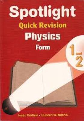 Kcse Spotlight Revision Physics F1 &amp; 2